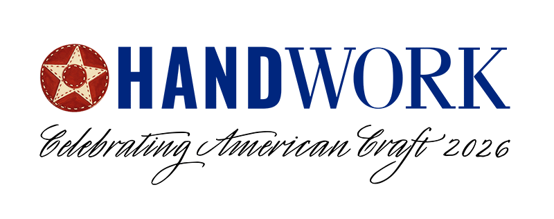 Handwork: Celebrating American Craft 2026
